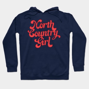 North Country Girl Hoodie